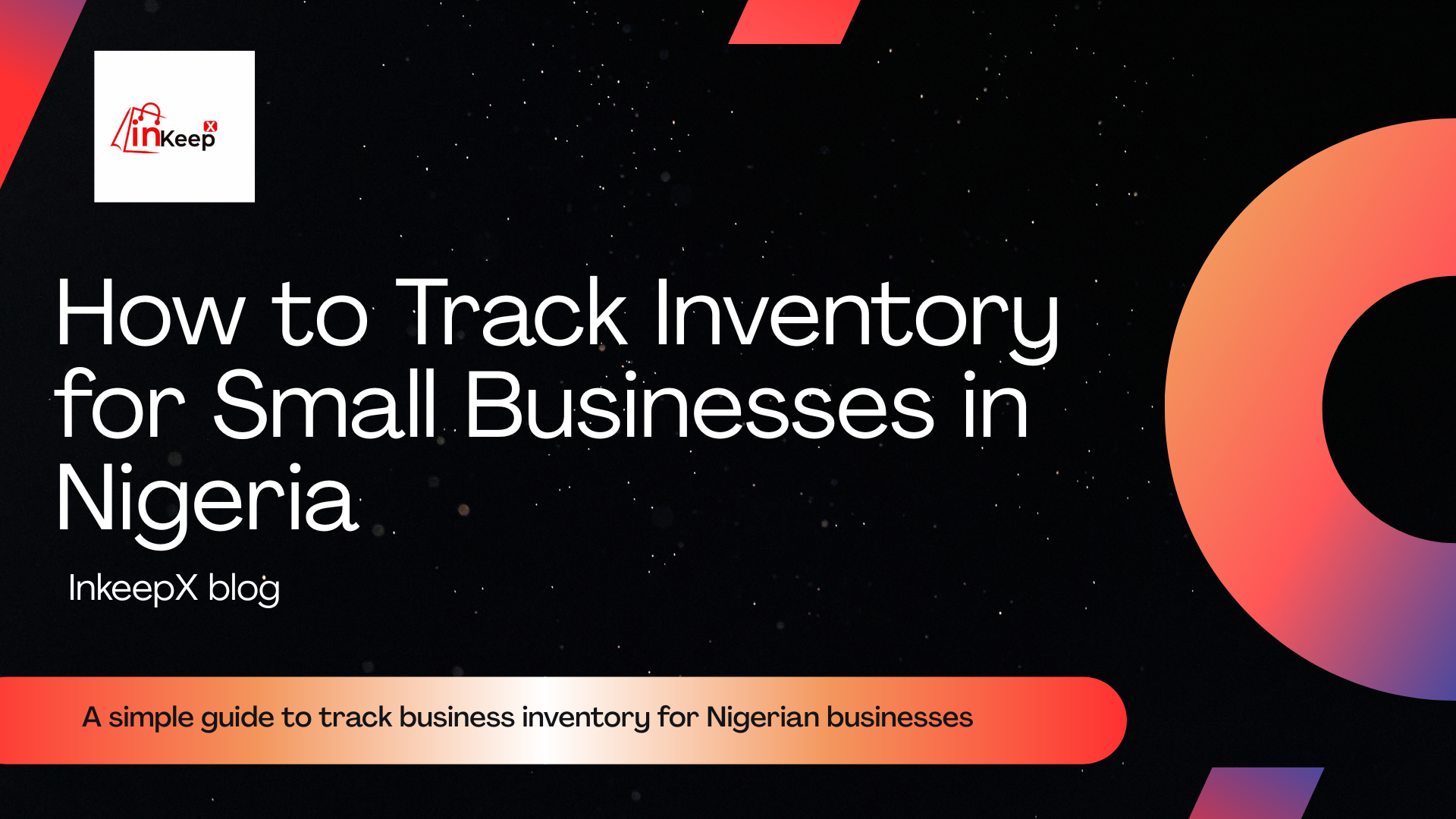 How to Track Inventory for Small Businesses in Nigeria